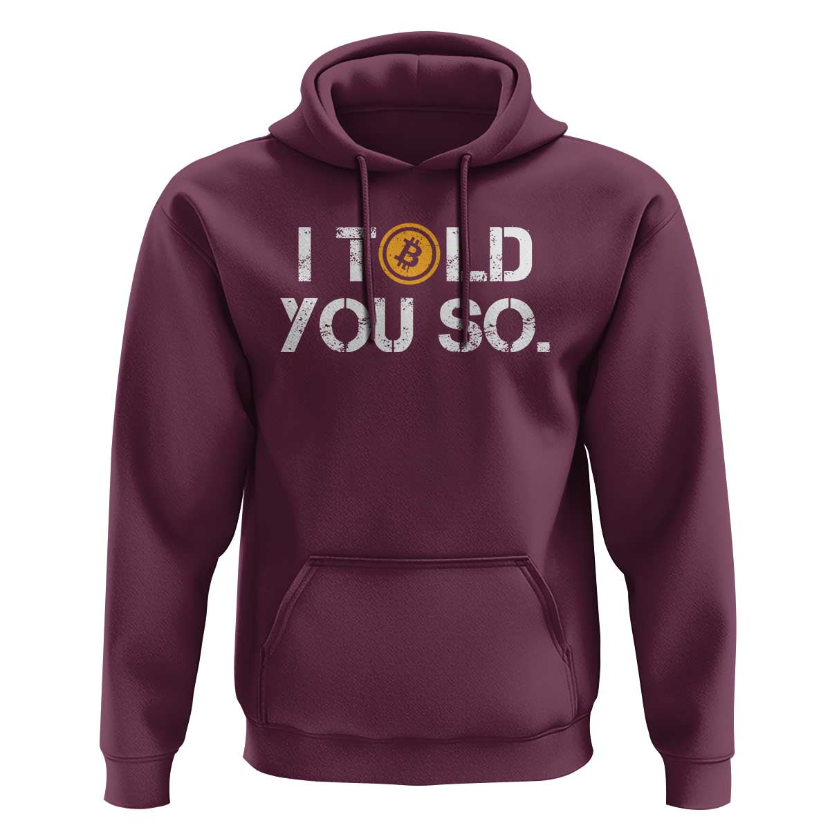 Funny I Told You So Bitcoin Hoodie BTC Crypto Cryptocurrency Trader