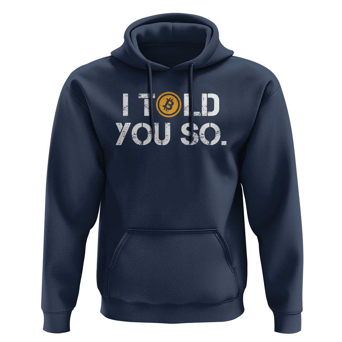 Funny I Told You So Bitcoin Hoodie BTC Crypto Cryptocurrency Trader