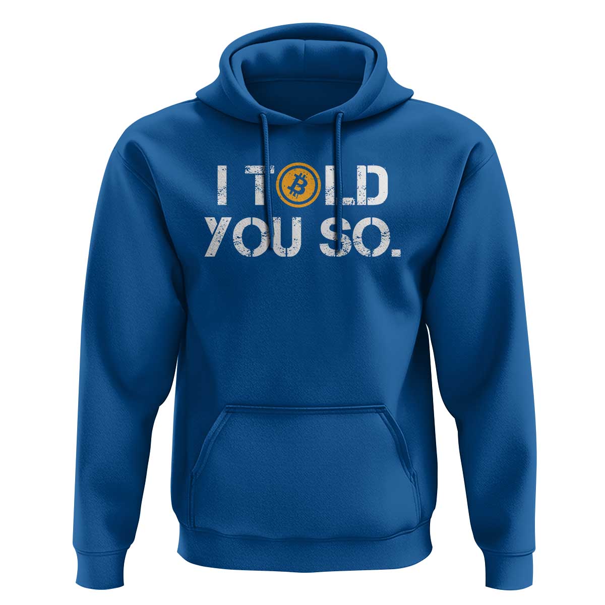 Funny I Told You So Bitcoin Hoodie BTC Crypto Cryptocurrency Trader