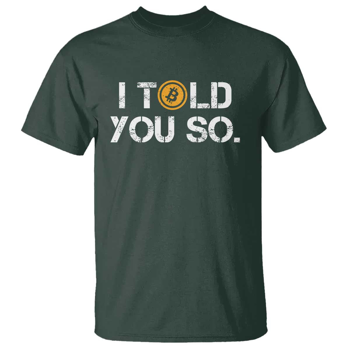Funny I Told You So Bitcoin T Shirt BTC Crypto Cryptocurrency Trader - Wonder Print Shop