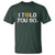 Funny I Told You So Bitcoin T Shirt BTC Crypto Cryptocurrency Trader - Wonder Print Shop