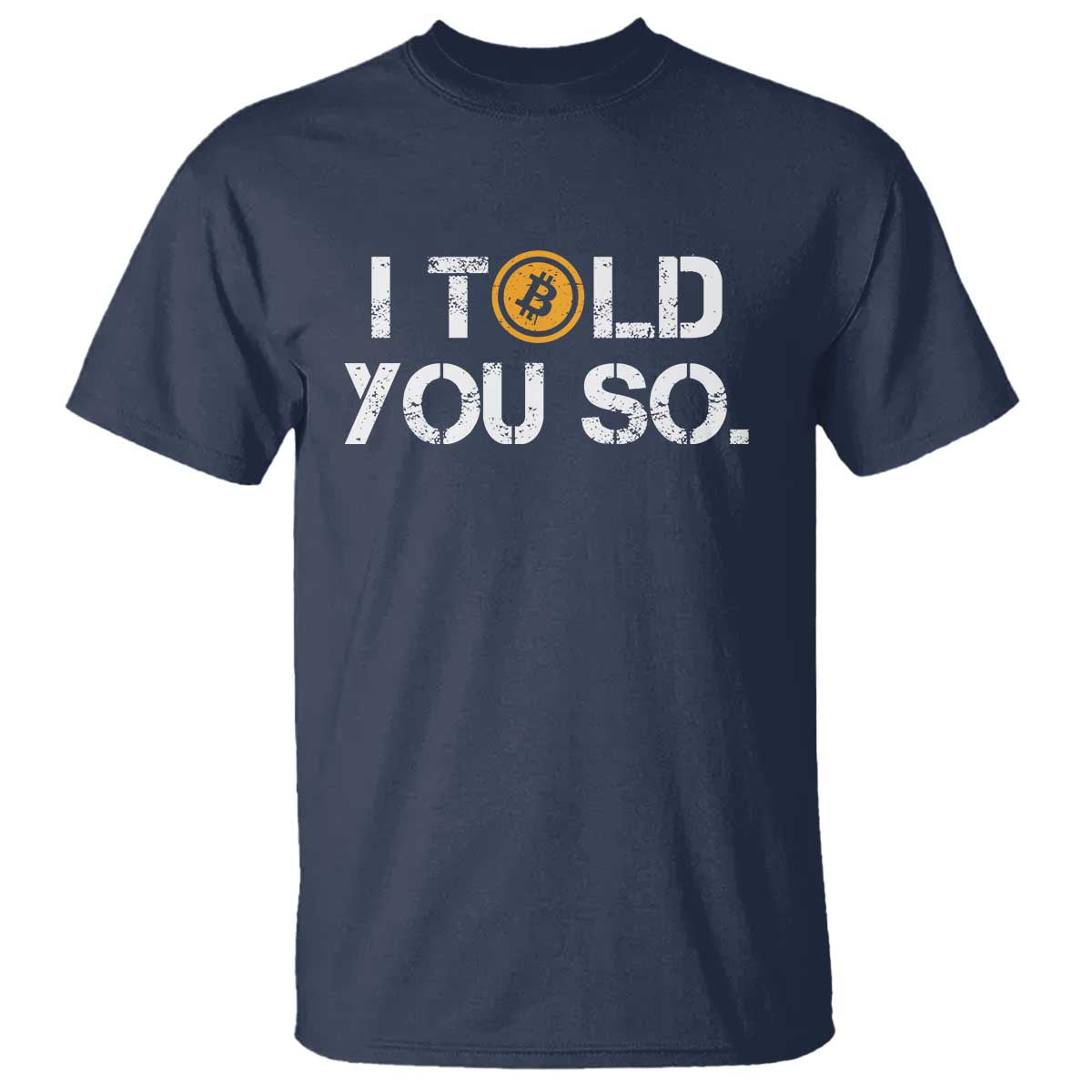 Funny I Told You So Bitcoin T Shirt BTC Crypto Cryptocurrency Trader - Wonder Print Shop