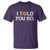 Funny I Told You So Bitcoin T Shirt BTC Crypto Cryptocurrency Trader - Wonder Print Shop