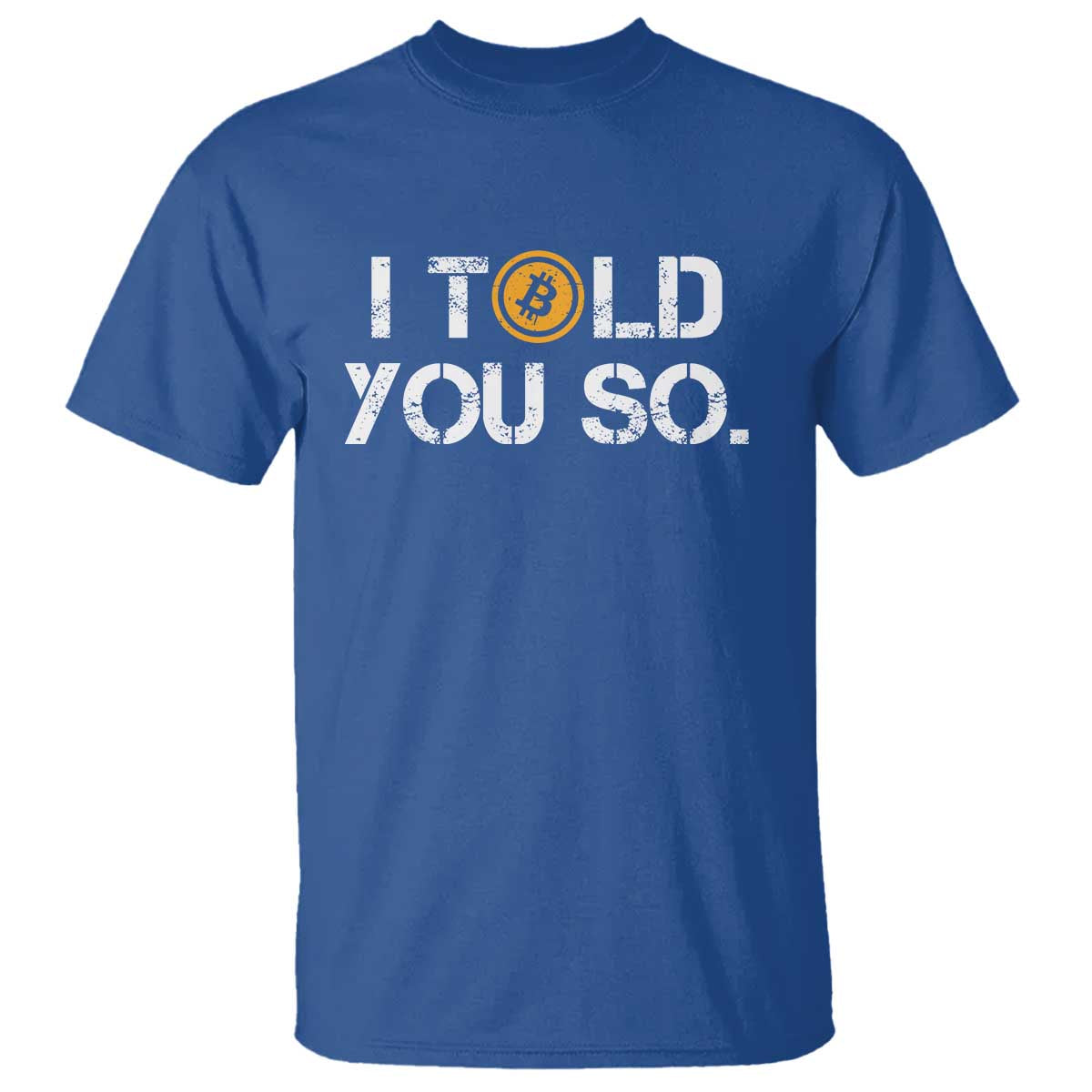 Funny I Told You So Bitcoin T Shirt BTC Crypto Cryptocurrency Trader - Wonder Print Shop