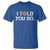 Funny I Told You So Bitcoin T Shirt BTC Crypto Cryptocurrency Trader - Wonder Print Shop