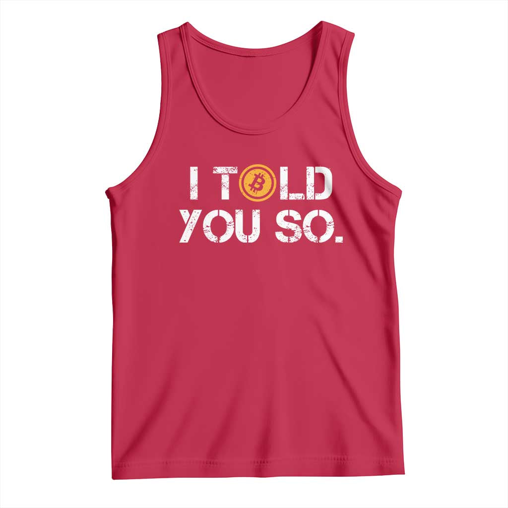 Funny I Told You So Bitcoin Tank Top BTC Crypto Cryptocurrency Trader