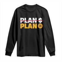 Bitcoin Plan B HODL Long Sleeve Shirt BTC Crypto Currency Traders Blockchain