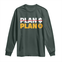 Bitcoin Plan B HODL Long Sleeve Shirt BTC Crypto Currency Traders Blockchain