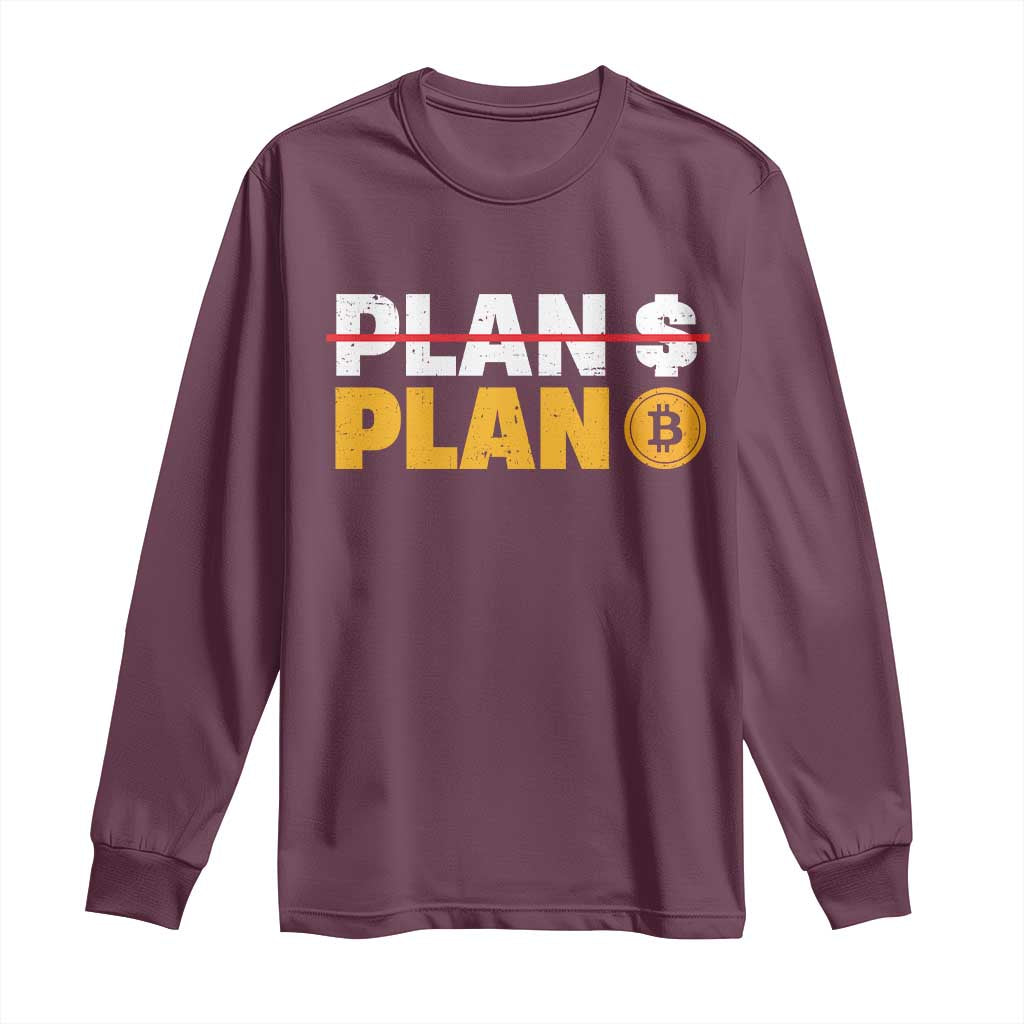 Bitcoin Plan B HODL Long Sleeve Shirt BTC Crypto Currency Traders Blockchain
