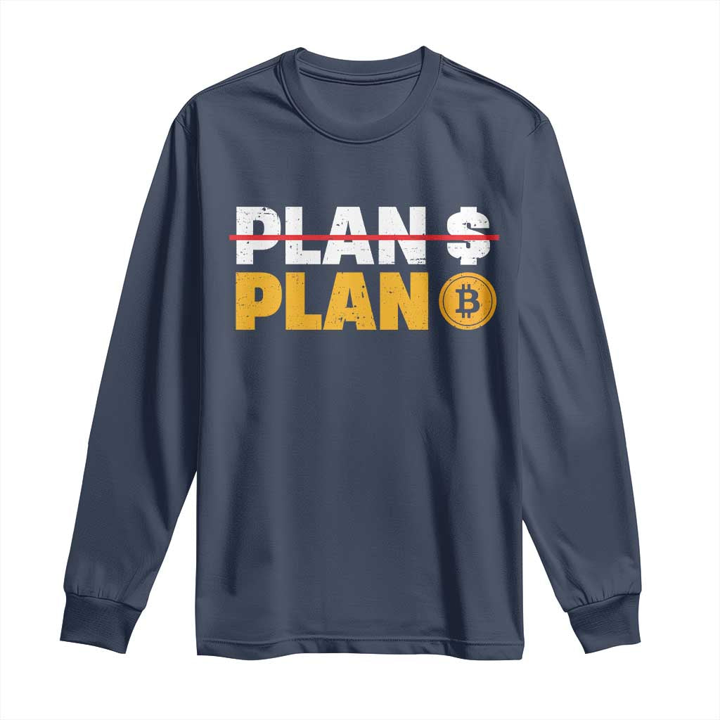 Bitcoin Plan B HODL Long Sleeve Shirt BTC Crypto Currency Traders Blockchain