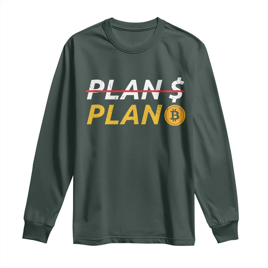 Bitcoin Plan B HODL Long Sleeve Shirt BTC Crypto Currency Traders