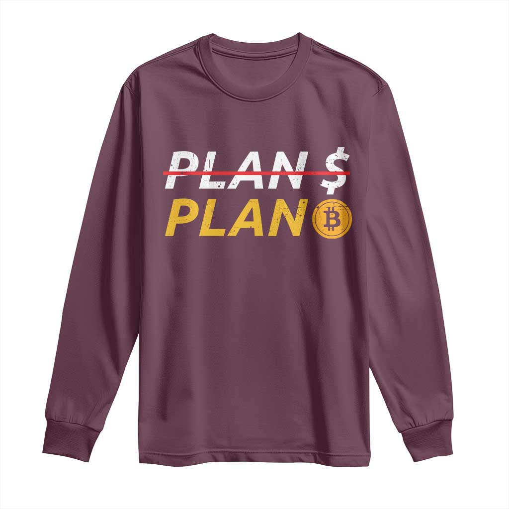 Bitcoin Plan B HODL Long Sleeve Shirt BTC Crypto Currency Traders