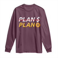 Bitcoin Plan B HODL Long Sleeve Shirt BTC Crypto Currency Traders