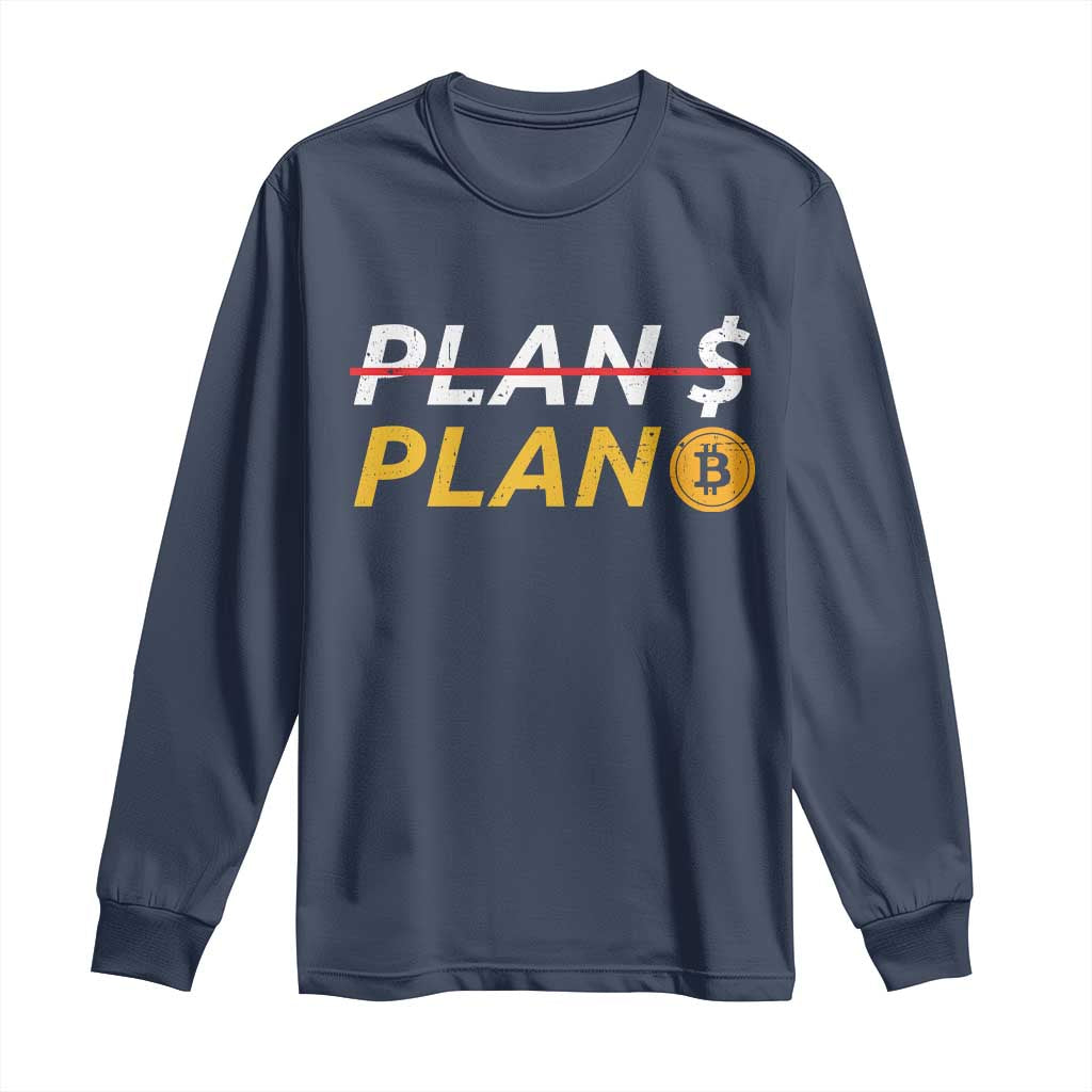 Bitcoin Plan B HODL Long Sleeve Shirt BTC Crypto Currency Traders