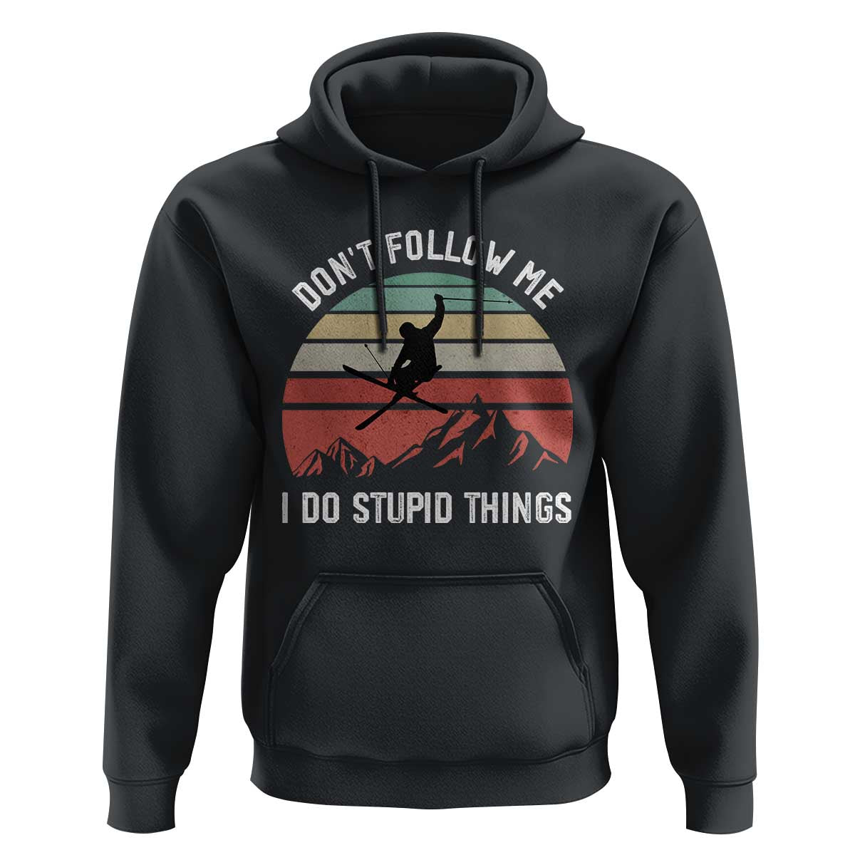 Funny Skiing Hoodie Don't Follow Me I Do Stupid Things Retro Vintage Skier