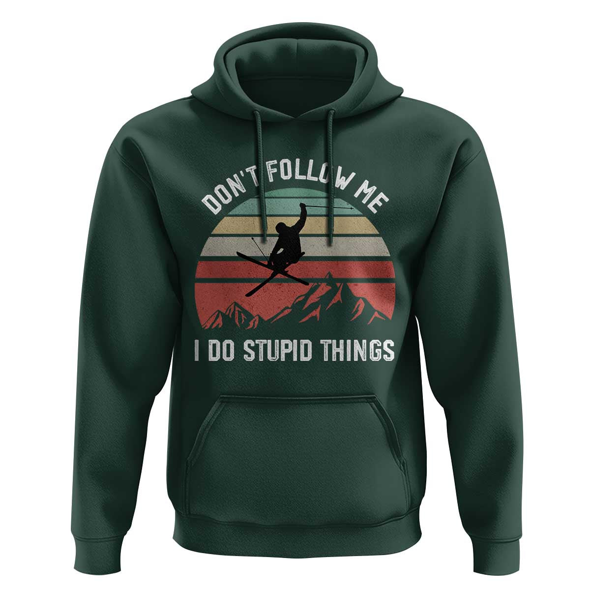 Funny Skiing Hoodie Don't Follow Me I Do Stupid Things Retro Vintage Skier