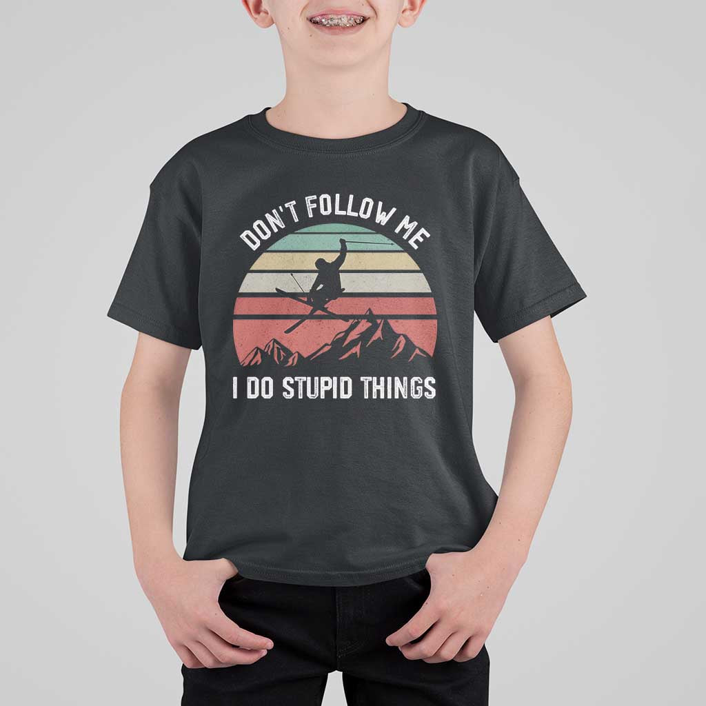 Funny Skiing T Shirt For Kid Don't Follow Me I Do Stupid Things Retro Vintage Skier - Wonder Print Shop