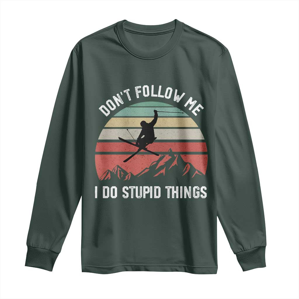Funny Skiing Long Sleeve Shirt Don't Follow Me I Do Stupid Things Retro Vintage Skier