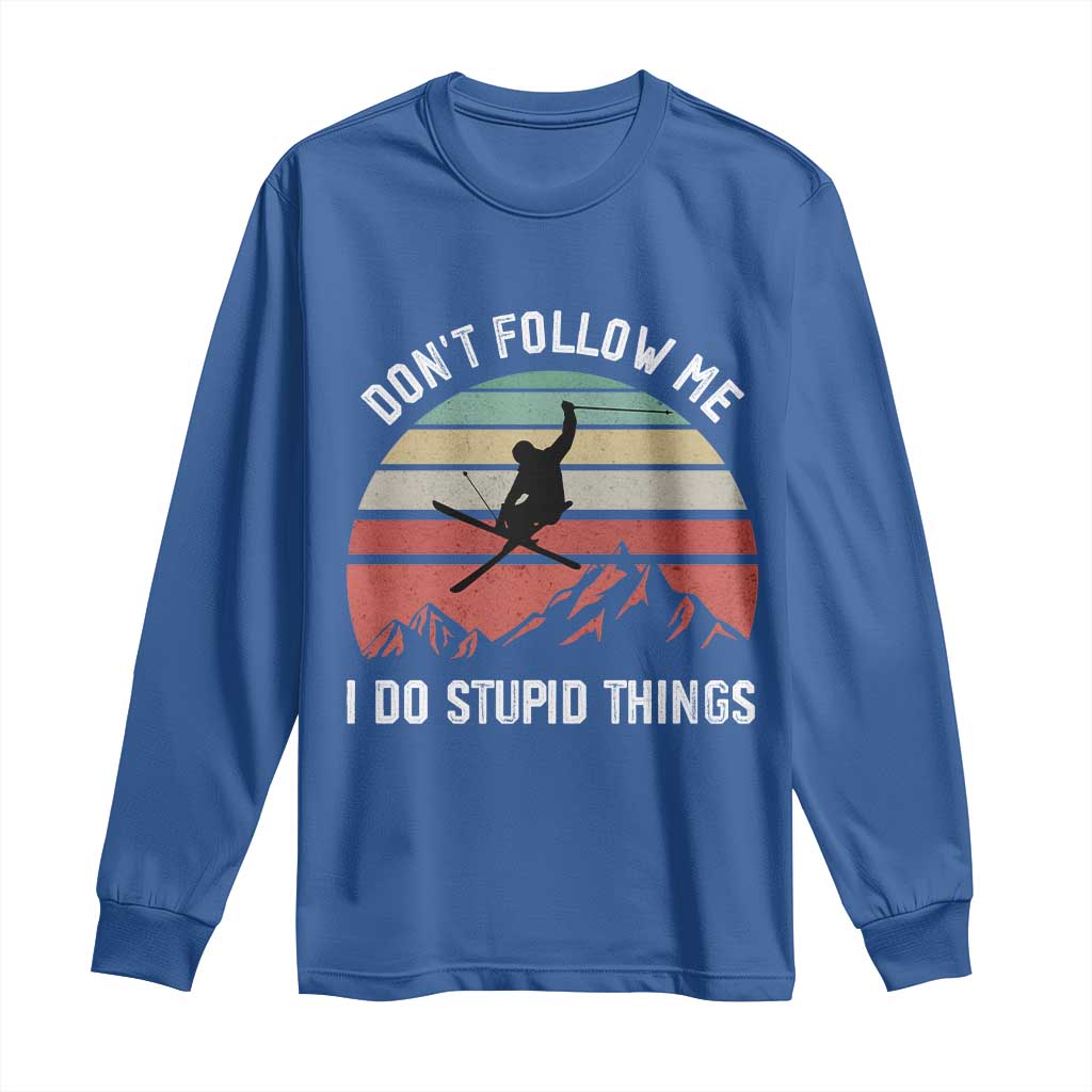 Funny Skiing Long Sleeve Shirt Don't Follow Me I Do Stupid Things Retro Vintage Skier