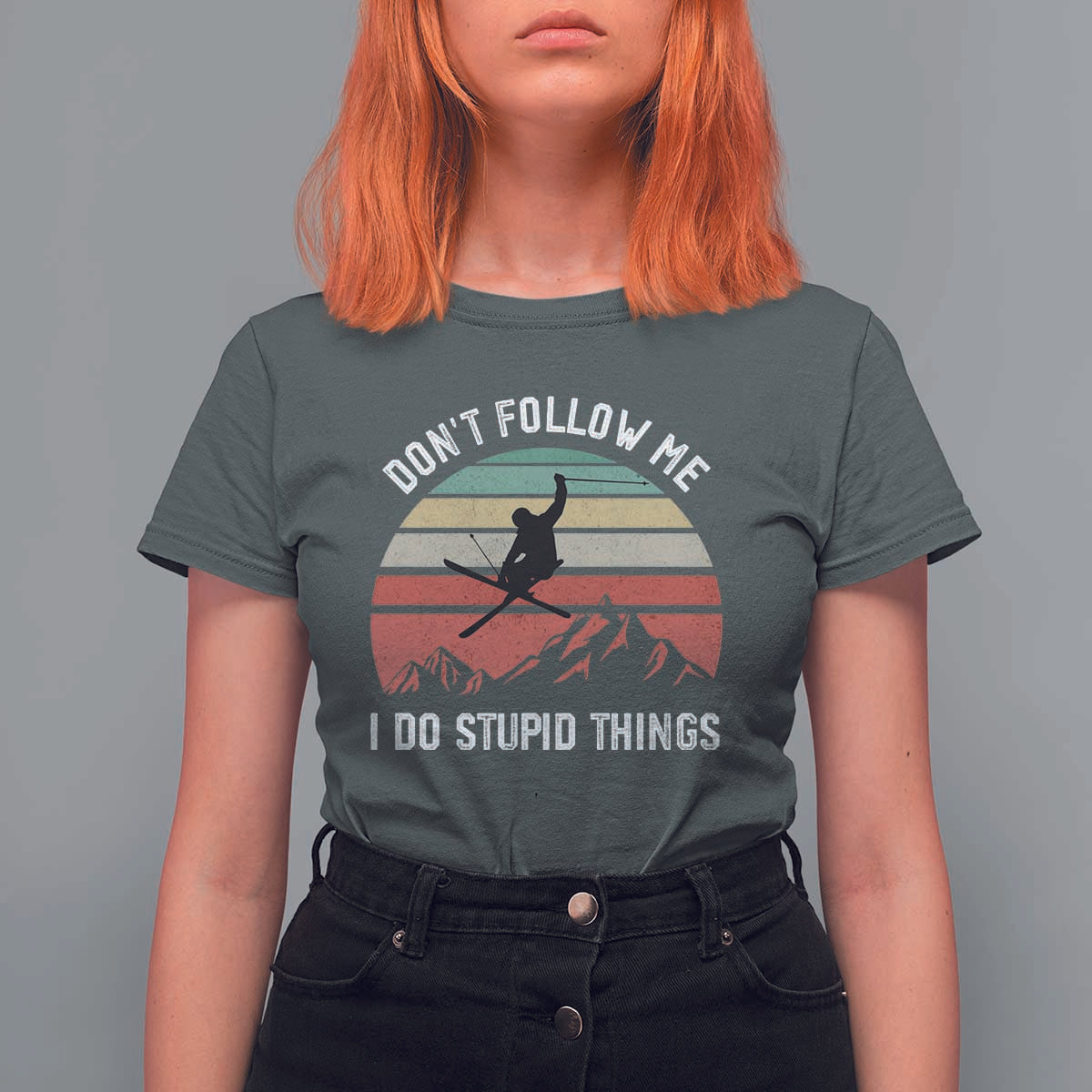 Funny Skiing T Shirt For Women Don't Follow Me I Do Stupid Things Retro Vintage Skier - Wonder Print Shop