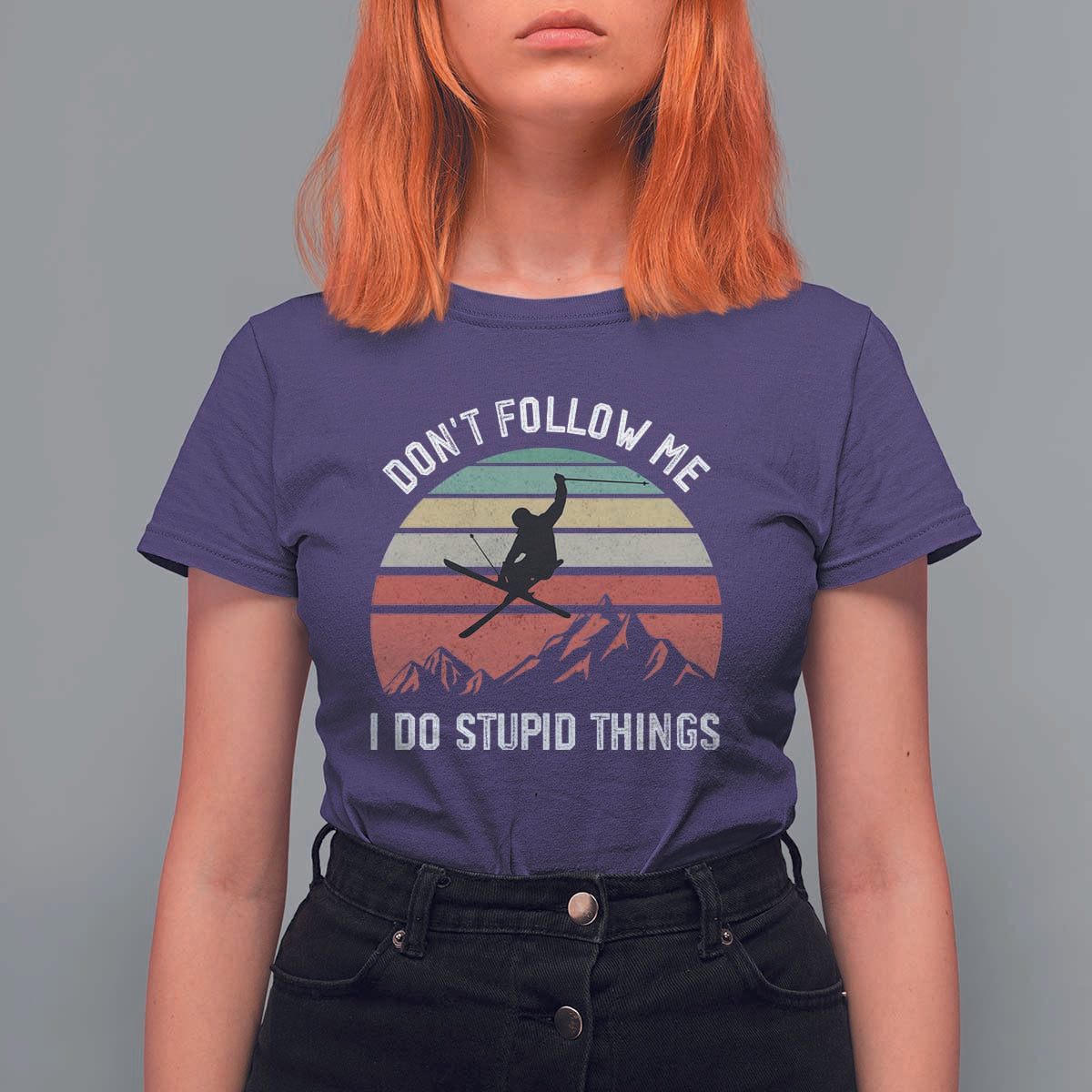 Funny Skiing T Shirt For Women Don't Follow Me I Do Stupid Things Retro Vintage Skier - Wonder Print Shop