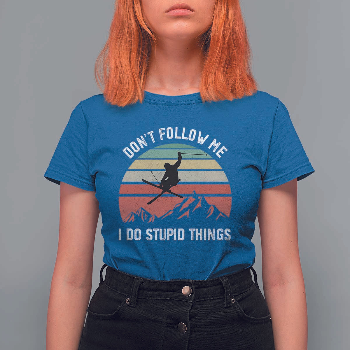 Funny Skiing T Shirt For Women Don't Follow Me I Do Stupid Things Retro Vintage Skier - Wonder Print Shop