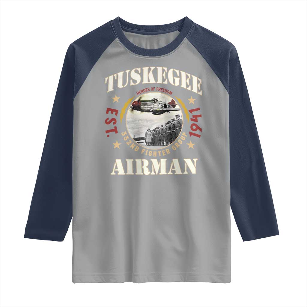 Tuskegee Airman Raglan Shirt Heroes Of Freedom 332ND Fighter Group Est 1941
