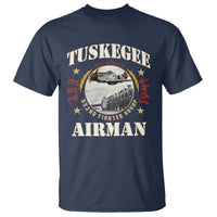Tuskegee Airman T Shirt Heroes Of Freedom 332ND Fighter Group Est 1941