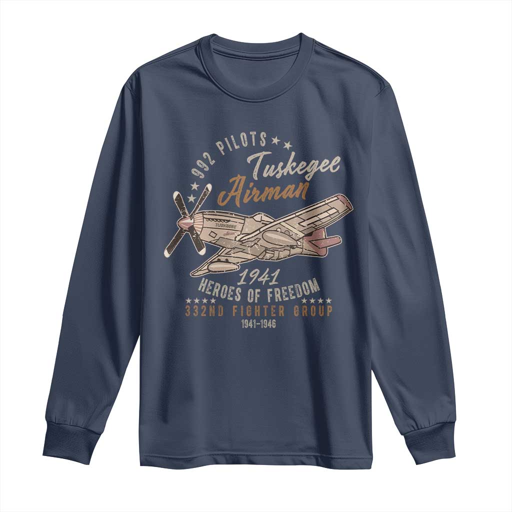 Tuskegee Airman Long Sleeve Shirt Heroes Of Freedom 332ND Fighter Group Est 1941 Vintage Fighter