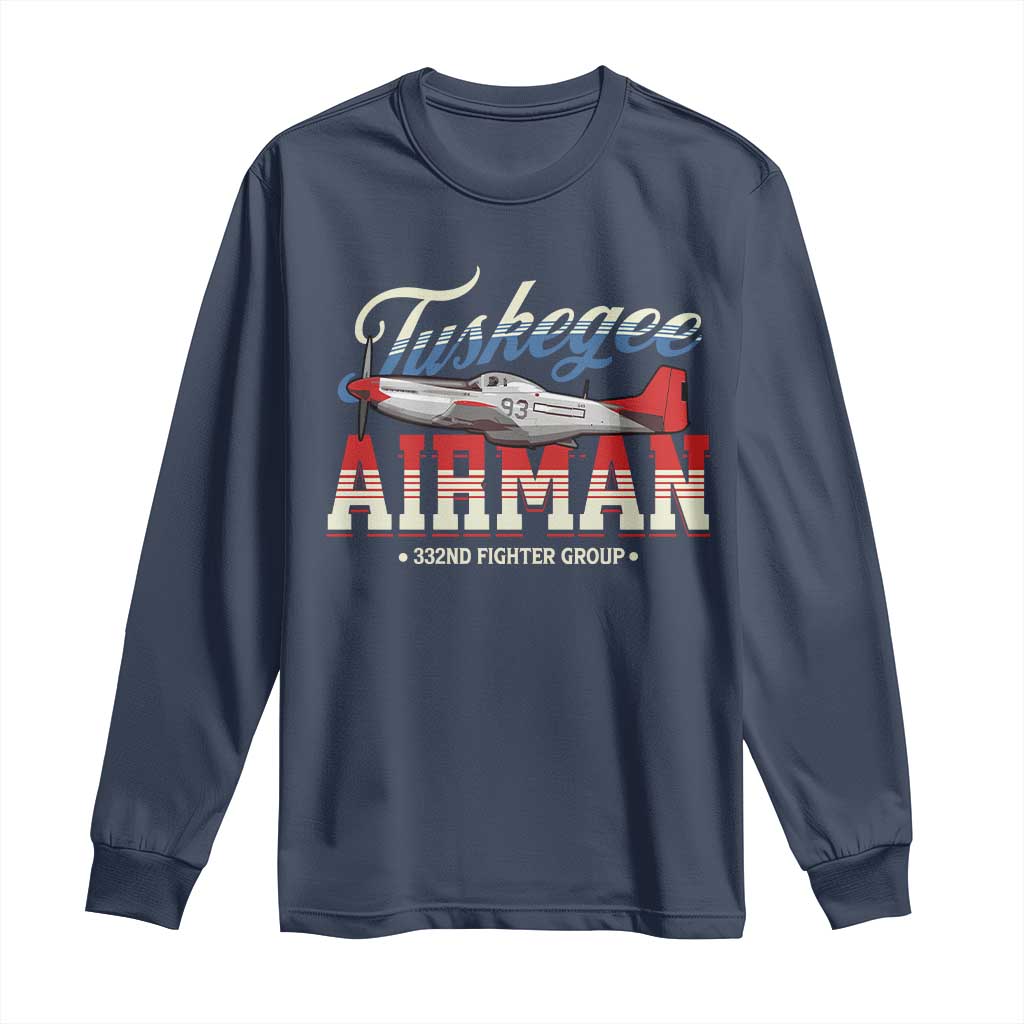 Tuskegee Airman Long Sleeve Shirt 332ND Fighter Group Airplane
