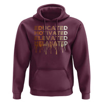 Educated Motivated Elevated Melanated Hoodie Black Pride Melanin