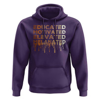 Educated Motivated Elevated Melanated Hoodie Black Pride Melanin