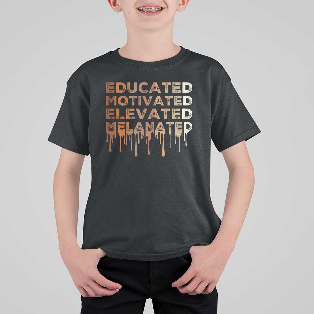Educated Motivated Elevated Melanated T Shirt For Kid Black Pride Melanin