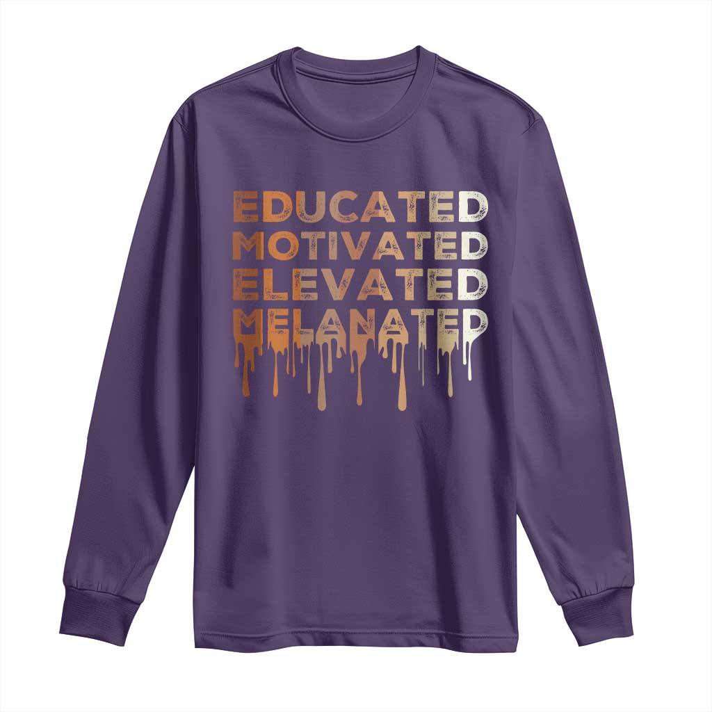 Educated Motivated Elevated Melanated Long Sleeve Shirt Black Pride Melanin