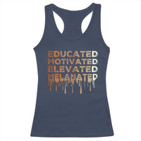 Educated Motivated Elevated Melanated Racerback Tank Top Black Pride Melanin