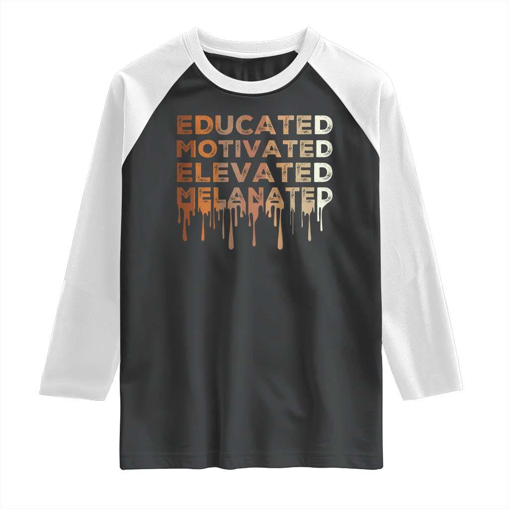 Educated Motivated Elevated Melanated Raglan Shirt Black Pride Melanin