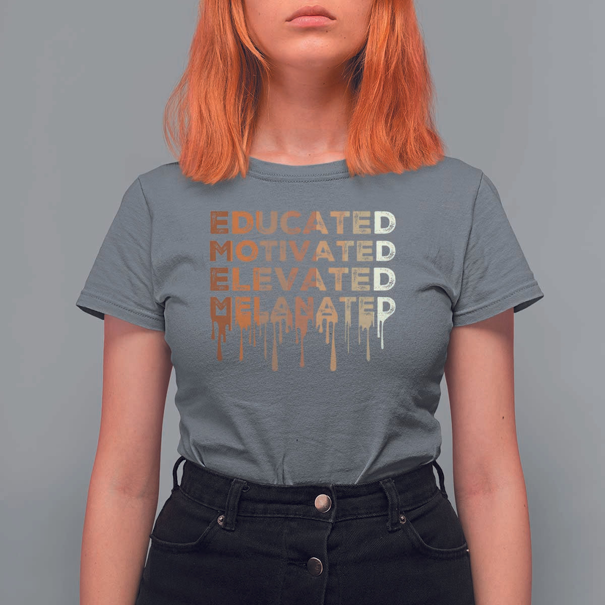 Educated Motivated Elevated Melanated T Shirt For Women Black Pride Melanin