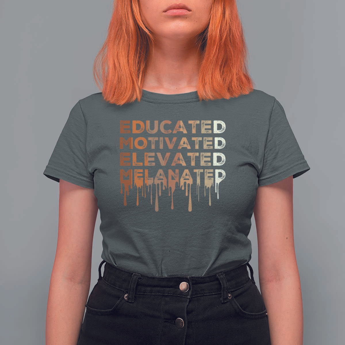 Educated Motivated Elevated Melanated T Shirt For Women Black Pride Melanin