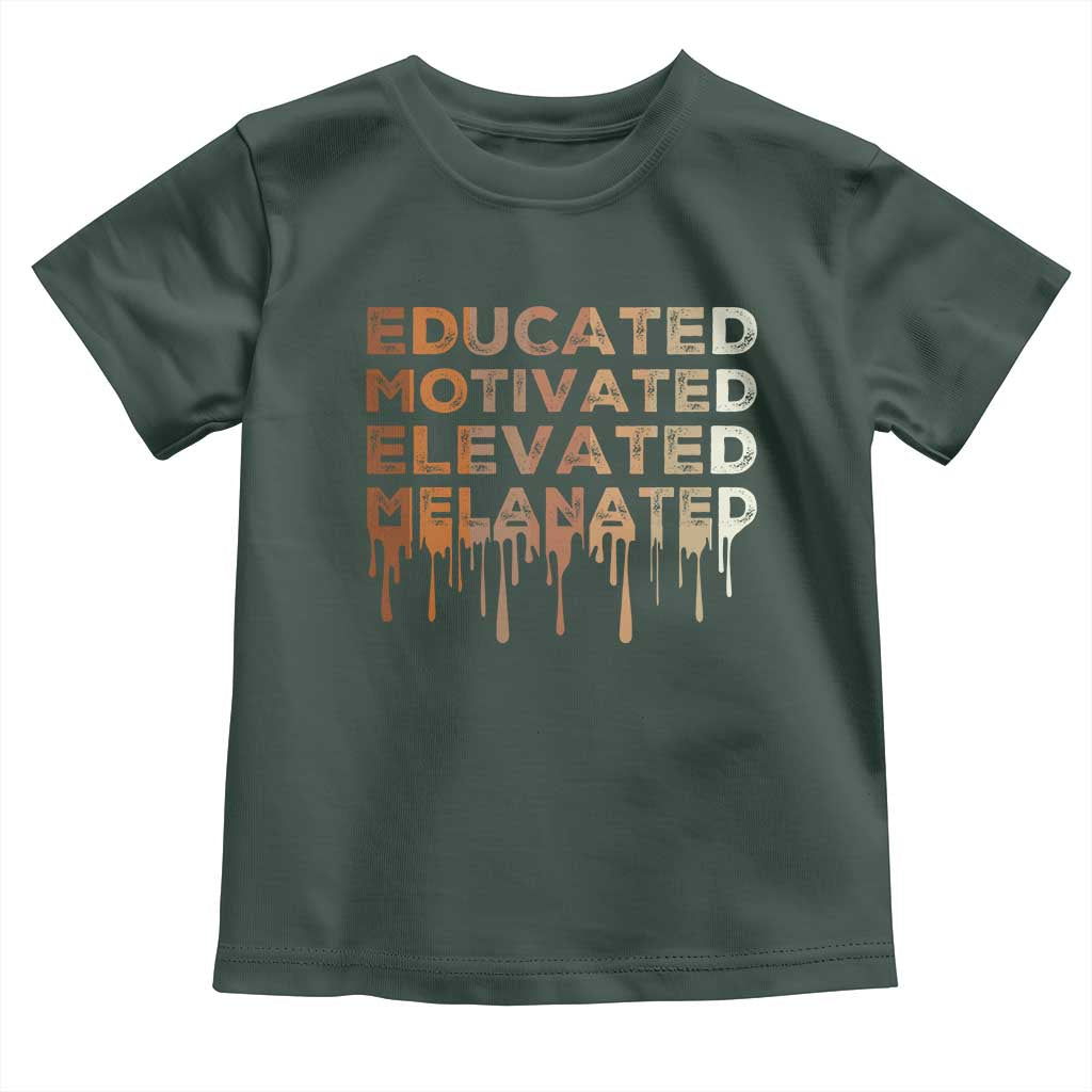 Educated Motivated Elevated Melanated Toddler T Shirt Black Pride Melanin