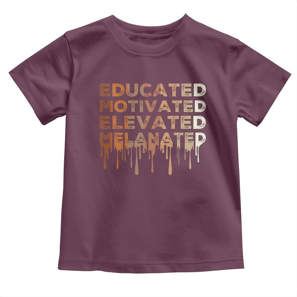 Educated Motivated Elevated Melanated Toddler T Shirt Black Pride Melanin