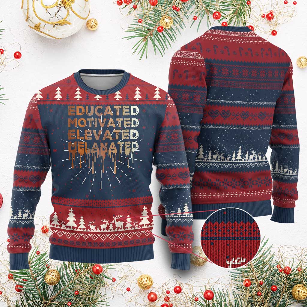 Educated Motivated Elevated Melanated Ugly Christmas Sweater Black Pride Melanin