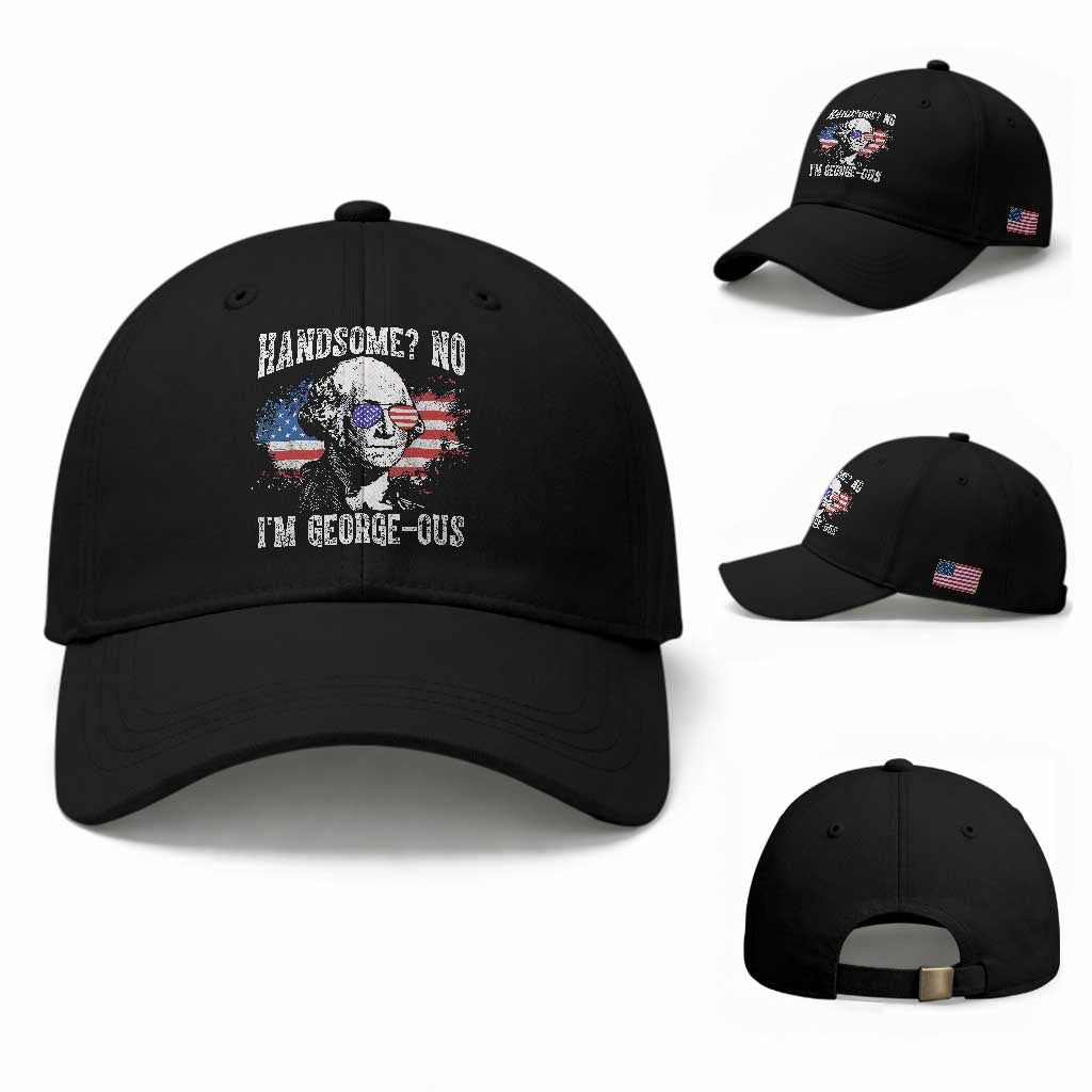 Funny George Washington Baseball Cap Handsome No I'm George-ous 4th Of July American Flag