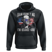 Funny George Washington Hoodie Handsome No I'm George-ous 4th Of July American Flag