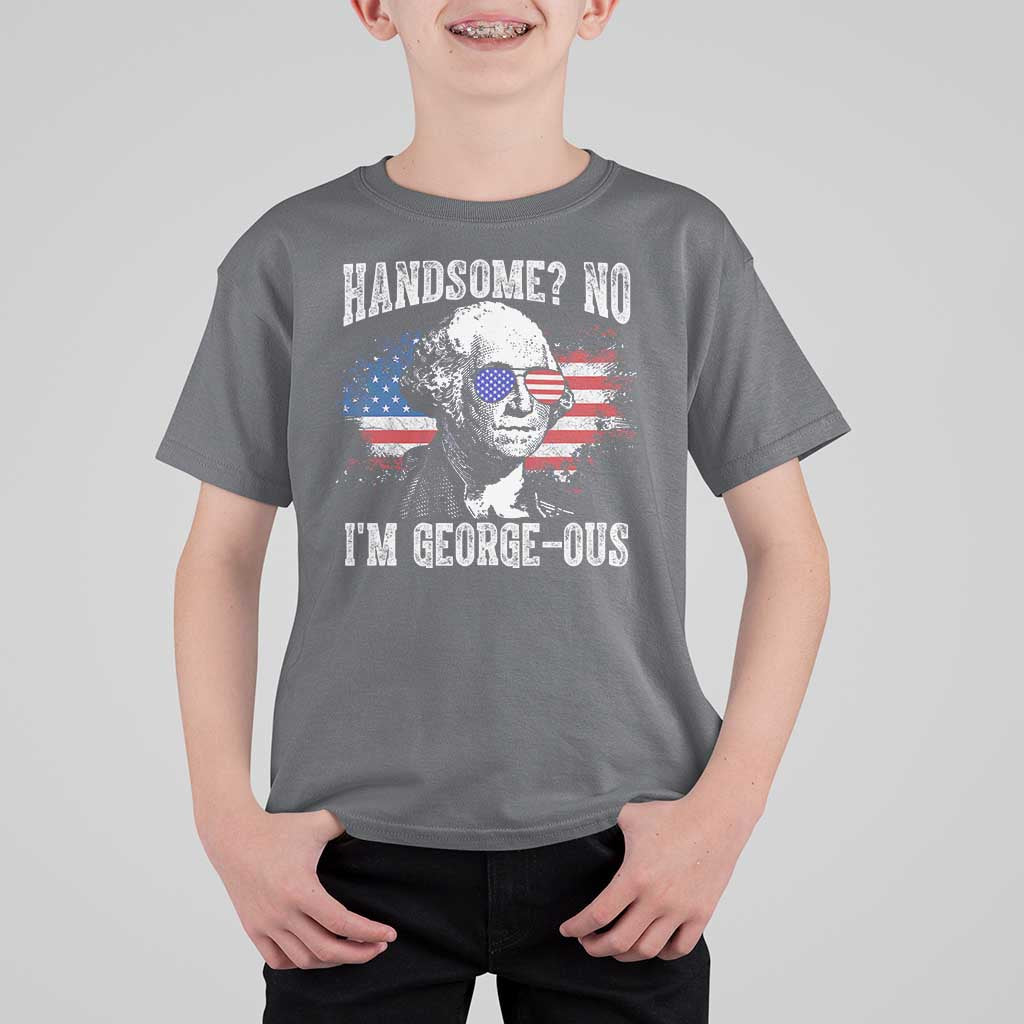 Funny George Washington T Shirt For Kid Handsome No I'm George-ous 4th Of July American Flag