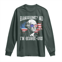 Funny George Washington Long Sleeve Shirt Handsome No I'm George-ous 4th Of July American Flag