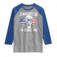 Funny George Washington Raglan Shirt Handsome No I'm George-ous 4th Of July American Flag