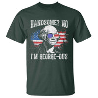 Funny George Washington T Shirt Handsome No I'm George-ous 4th Of July American Flag