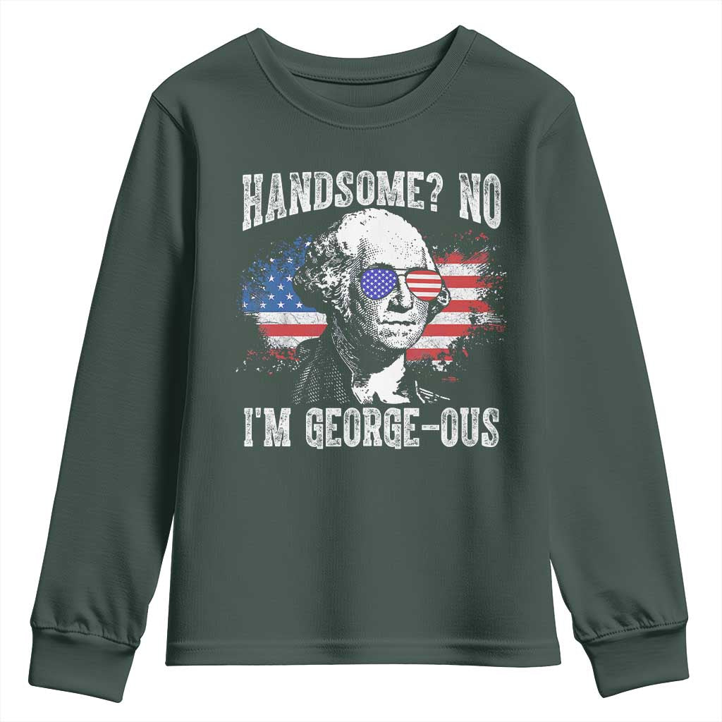 Funny George Washington Youth Sweatshirt Handsome No I'm George-ous 4th Of July American Flag