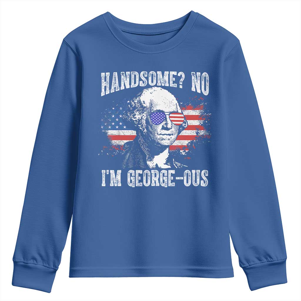 Funny George Washington Youth Sweatshirt Handsome No I'm George-ous 4th Of July American Flag