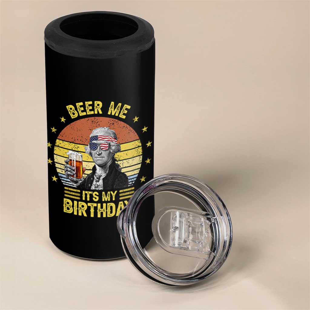 Funny George Washington's Birthday 4 in 1 Can Cooler Tumbler Beer Me It's My Birthday Presidents' Day - Wonder Print Shop